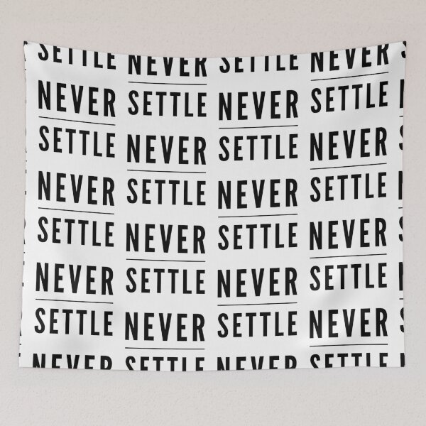 Item preview, Never settle  designed and sold by Kerry Pritchard.