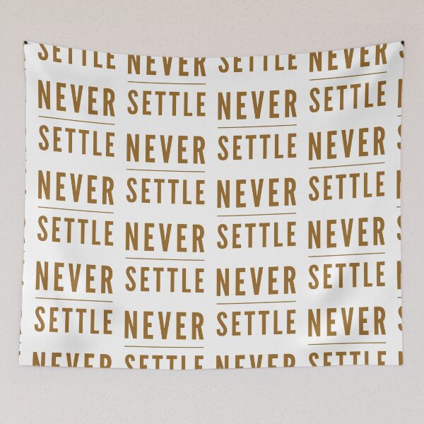 Item preview, Never settle  designed and sold by Kerry Pritchard.