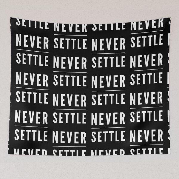 Item preview, Copy of Never settle  designed and sold by Kerry Pritchard.