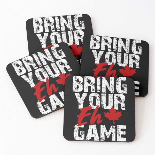 Item preview, Bring Your EH Game Canadian Pride Go Canada Design designed and sold by Koffeecrisp.