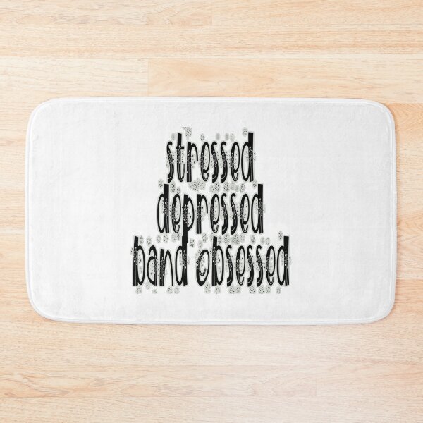 Item preview, Stressed. Depressed. Band Obsessed.  designed and sold by SerpentSkyArts.