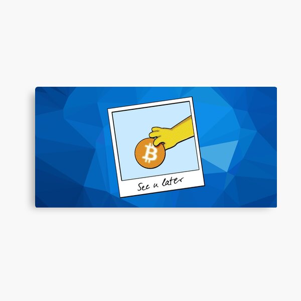 Bitcoin wir sehen uns später auf blau Leinwanddruck