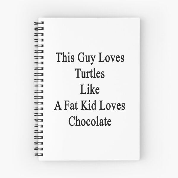 Item preview, This Guy Loves Turtles Like A Fat Kid Loves Chocolate  designed and sold by supernova23.