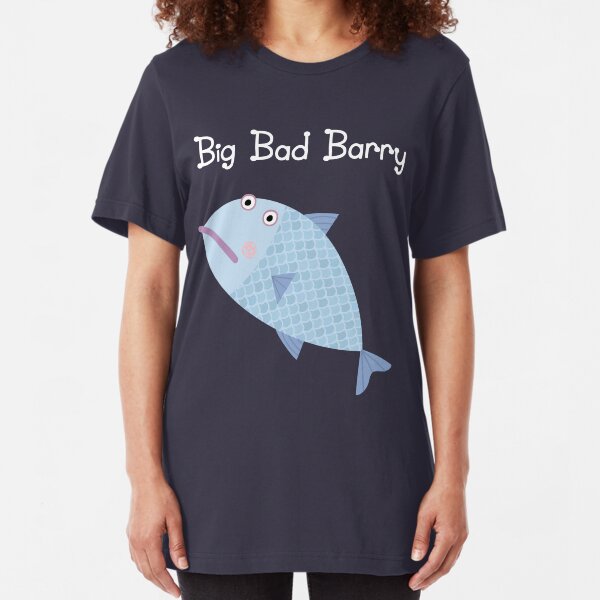Big Bad Barry Slim Fit T-Shirt