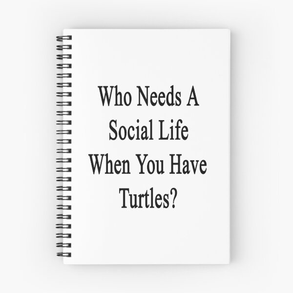 Item preview, Who Needs A Social Life When You Have Turtles?  designed and sold by supernova23.