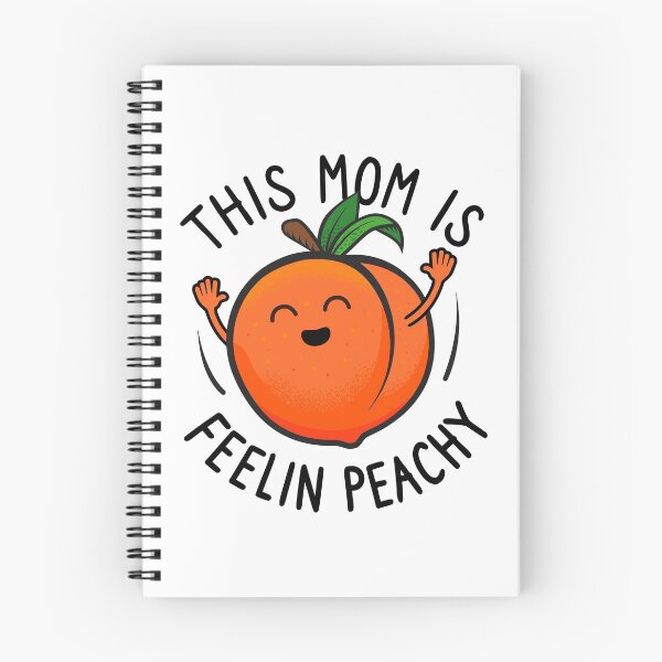 Item preview, This Mom Is Feelin Peachy - Feel Good Peach - Fruit Gift for Mom designed and sold by propellerhead.