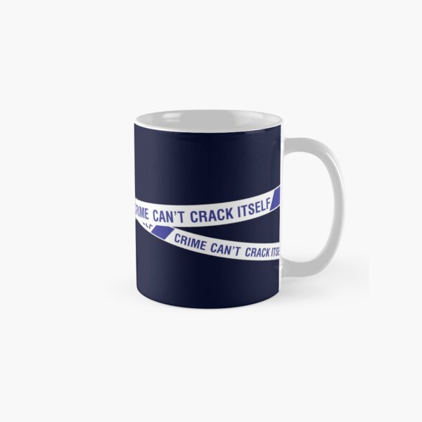 Crime can't crack itself Classic Mug