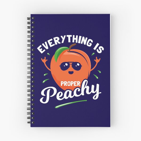 Item preview, Everything Is Proper Peachy - Motivational Peach designed and sold by propellerhead.
