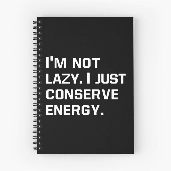 Item preview, Not lazy. I Just conserve energy designed and sold by corbrand.