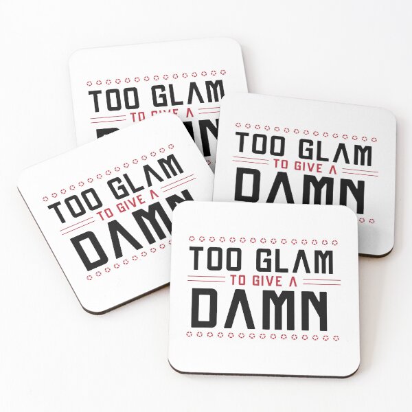 Item preview, Too GLAM To Give A DAMN / Funny Sassy Quote designed and sold by Naumovski.