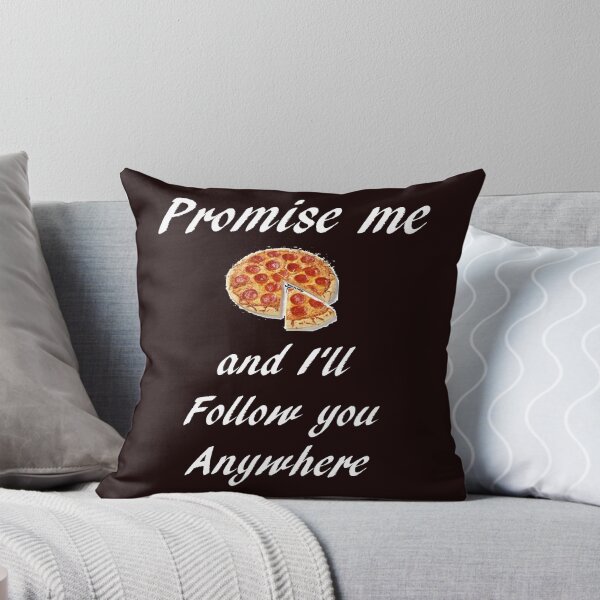 Item preview, Promise Me Pizza and I'll Follow You Anywhere designed and sold by StudioN.