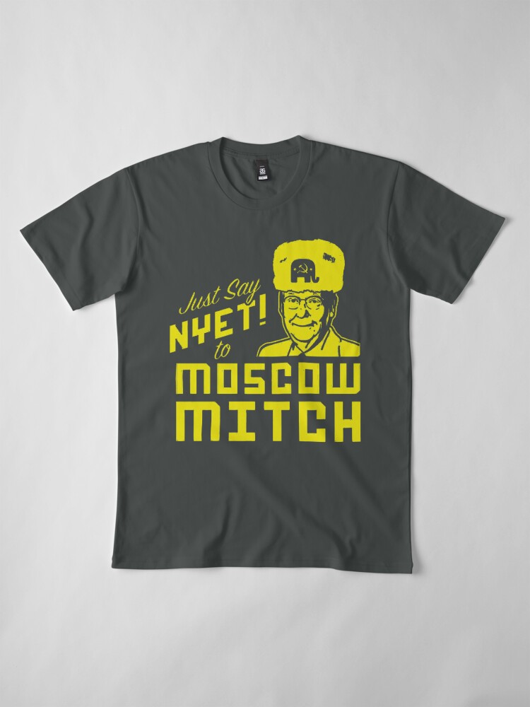 Alternate view of Just Say Nyet to Moscow Mitch - Russian Asset Premium T-Shirt