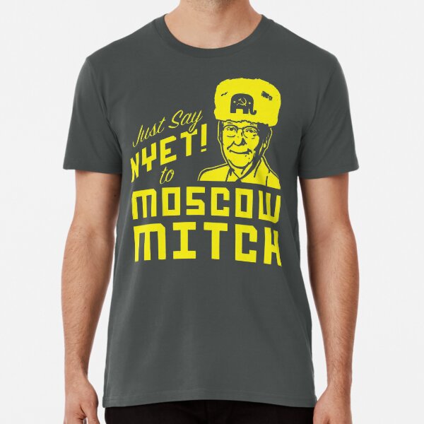 Just Say Nyet to Moscow Mitch - Russian Asset Premium T-Shirt