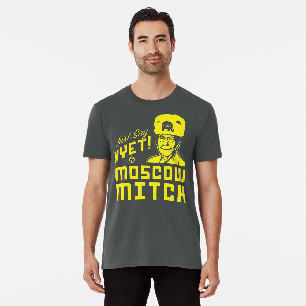 Just Say Nyet to Moscow Mitch - Russian Asset Premium T-Shirt