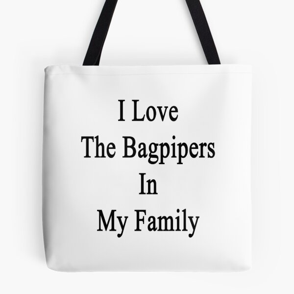 Item preview, I Love The Bagpipers In My Family  designed and sold by supernova23.
