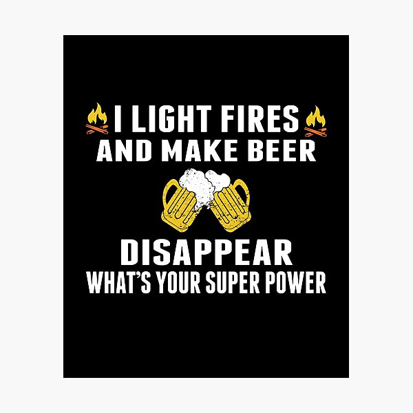 Item preview, I light Fire and make beer disappear - Funny Camping Shirt ,Camping Tees, Camp T shirt, Camping Shirt For Men and Women designed and sold by sols.