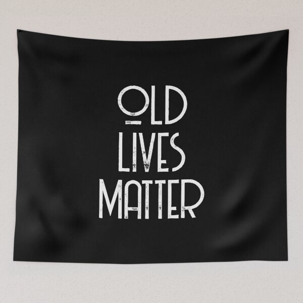Item preview, Old Lives Matter designed and sold by RicardoTito.