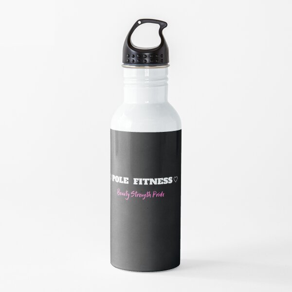 Pole Fitness Beauty Strength Pride Water Bottle