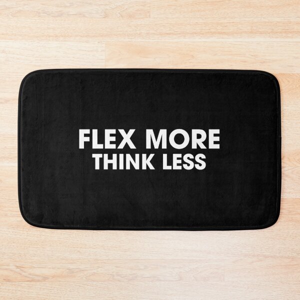 Item preview, Flex more, think less. White on black designed and sold by Pawgyle.