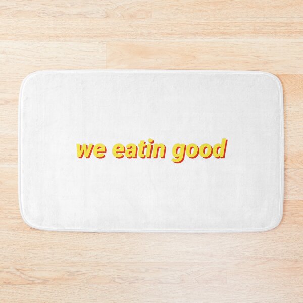 Item preview, we eatin good (yellow/orange)  designed and sold by ssavannahz.