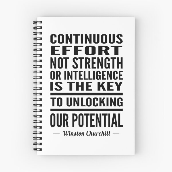Item preview, Continuous effort not strength or intelligence is the key to unlocking out potential - Winston Churchill designed and sold by mickeysix.