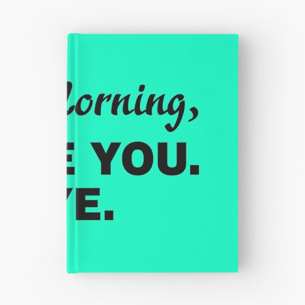 Item preview, DEAR MORNING I HATE YOU  designed and sold by MallsD.