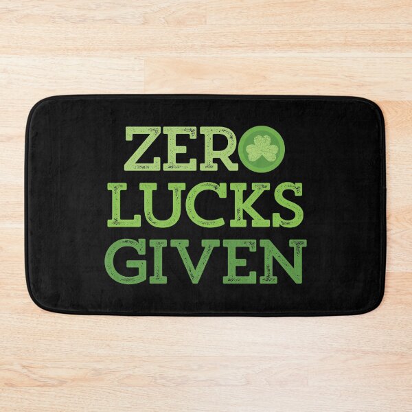 Item preview, Funny Zero Lucks Given St Patricks Day Irish Clover print designed and sold by tronictees.