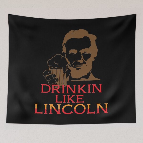 Item preview, Drinkin Like Lincoln Funny Presidents Day Drinking graphic designed and sold by tronictees.