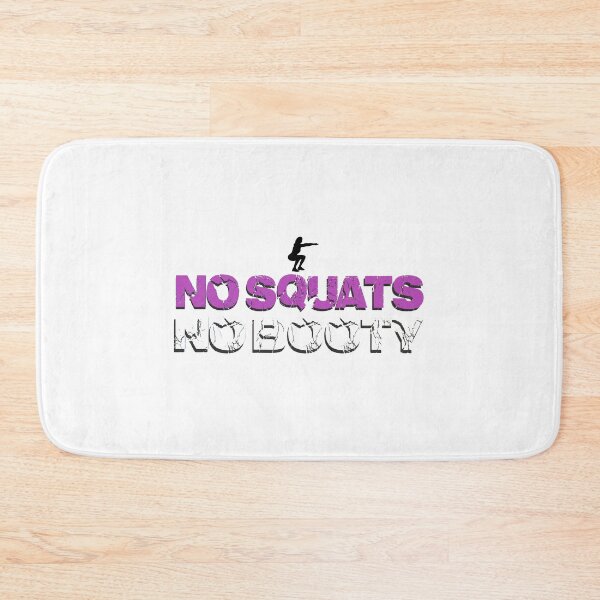 Item preview, No Squats No Booty designed and sold by Awgie-Dawg.