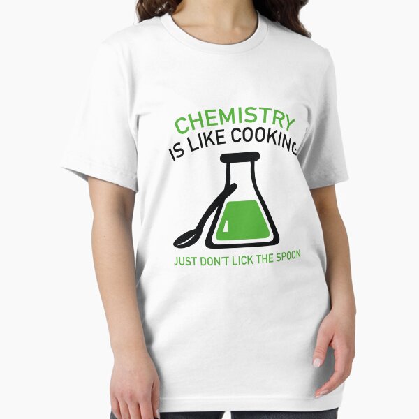 Chemistry Is Like Cooking Essential T-Shirt