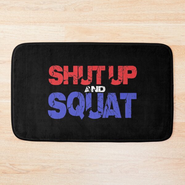 Item preview, SHUT UP AND SQUAT Red White & Blue designed and sold by Awgie-Dawg.