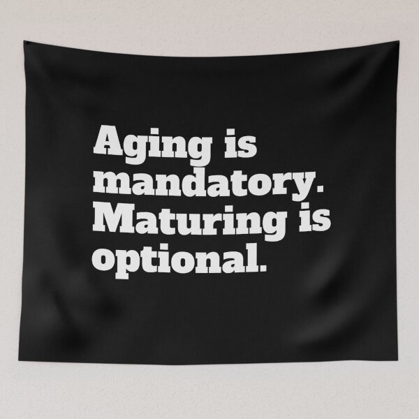 Item preview, Aging is Mandatory. Maturing is optional. designed and sold by Epic-Apparel.