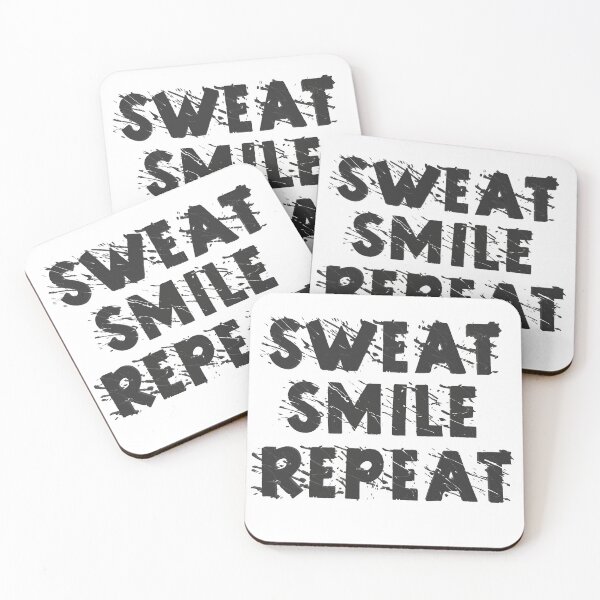 Item preview, Sweat, Smile, Repeat designed and sold by Awgie-Dawg.