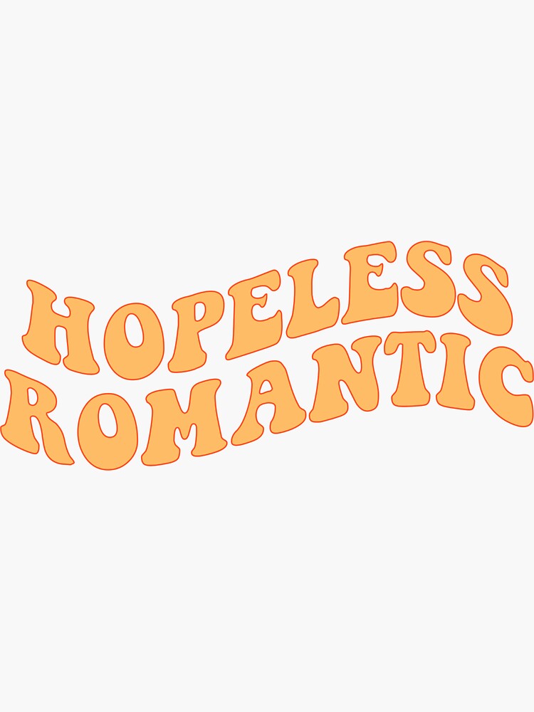 hopeless-romantic-sticker-for-sale-by-ailstrup-redbubble