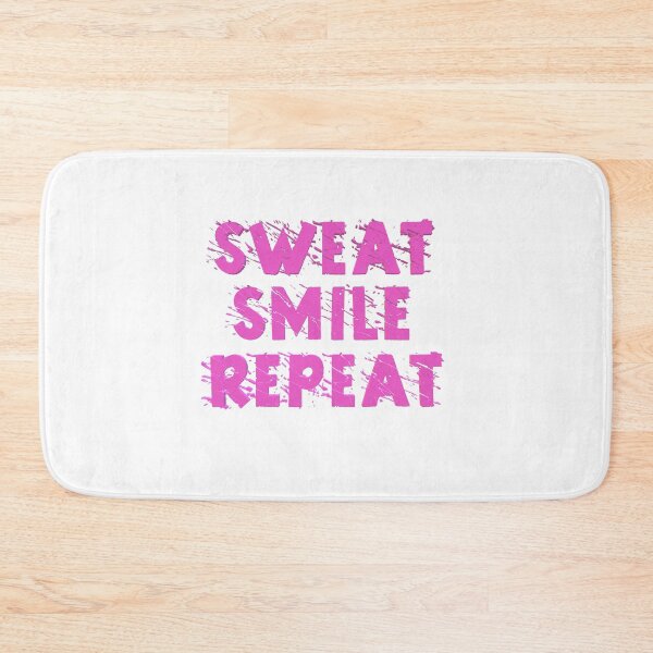 Item preview, Sweat, Smile, Repeat in Pink designed and sold by Awgie-Dawg.