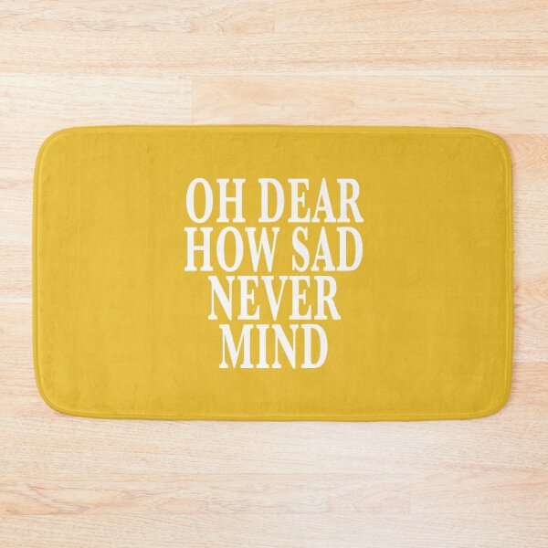 Item preview, Oh Dear, How Sad, Never Mind designed and sold by Off the Box.