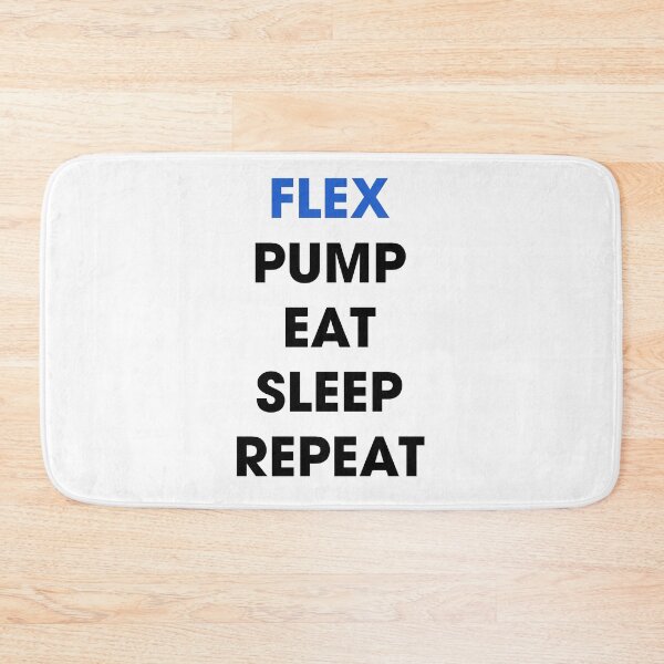 Item preview, BOMBA FLEX EAT SLEEP REPEAT designed and sold by Pawgyle.