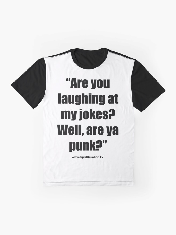 Alternate view of Are you laughing at My Jokes Graphic T-Shirt