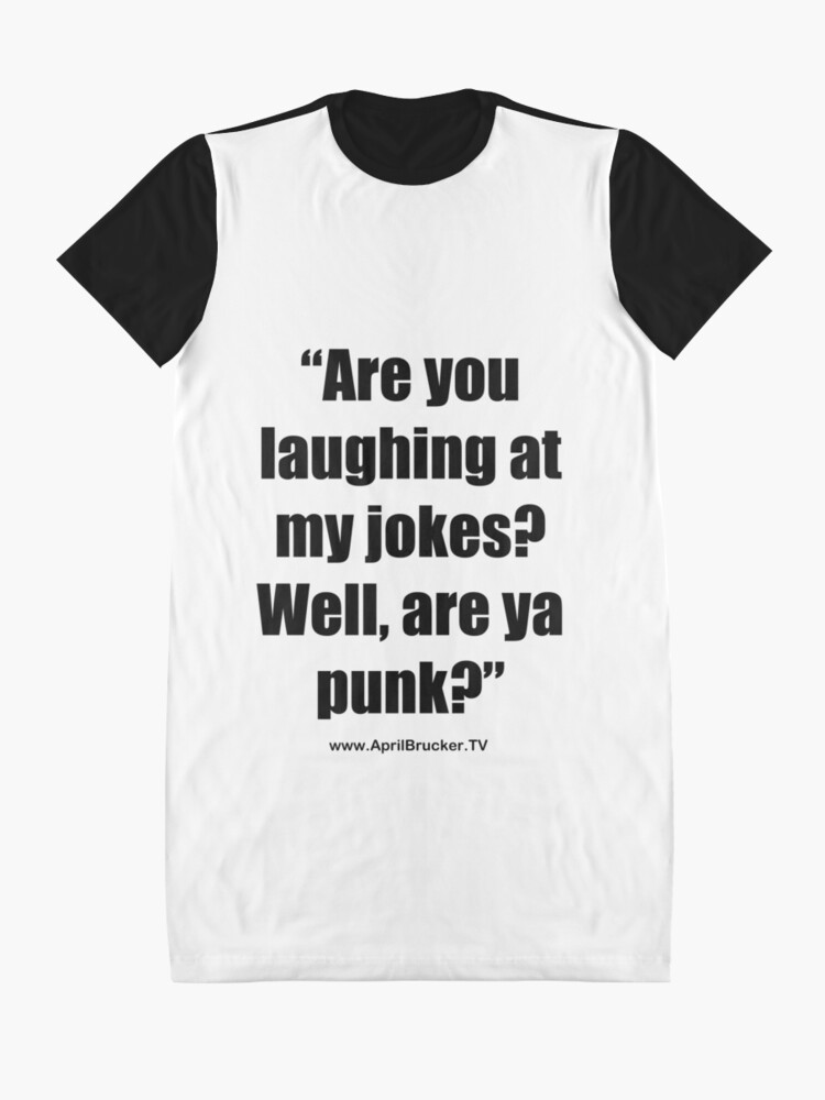 Alternate view of Are you laughing at My Jokes Graphic T-Shirt Dress