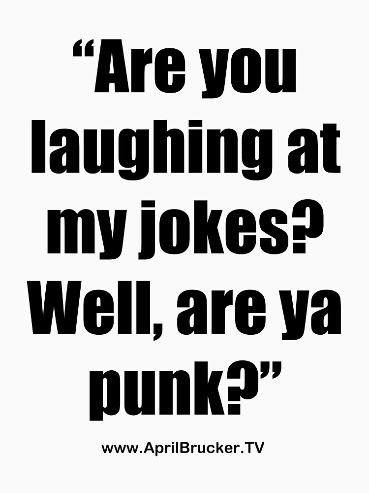 Are you laughing at My Jokes by AprilB