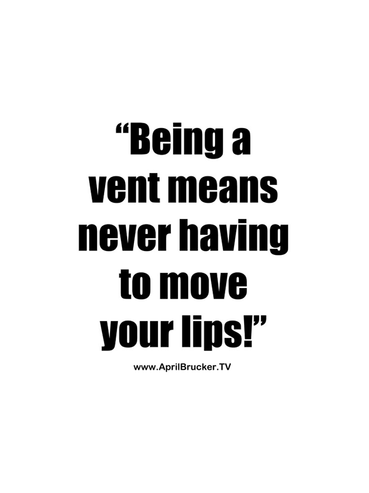 Never having to move your lips! by AprilB