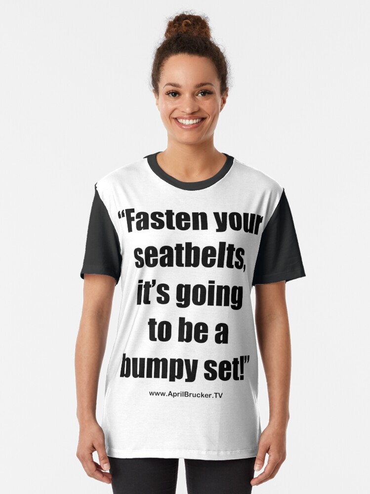 Alternate view of Fasten Your Seatbelts! Graphic T-Shirt