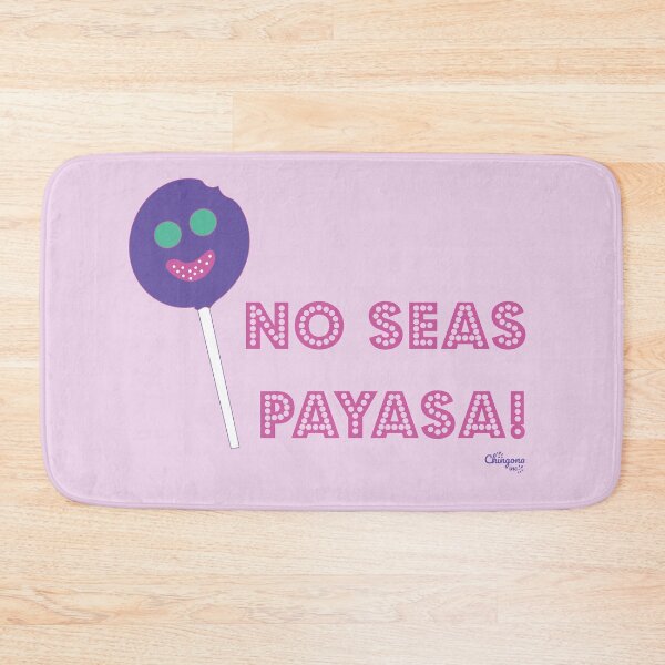 Item preview, No Seas Payasa designed and sold by Viridiana Osio.