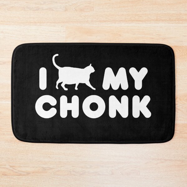 Item preview, I Love My Chonk designed and sold by CCCDesign.