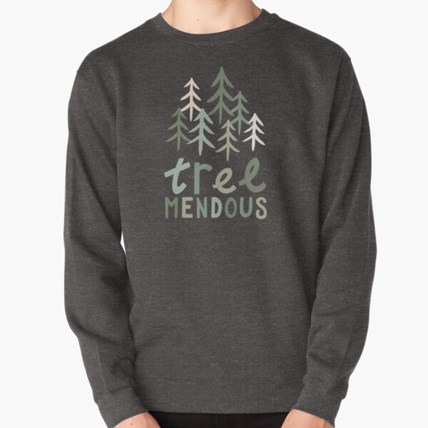 TREE-mendous Pullover Sweatshirt