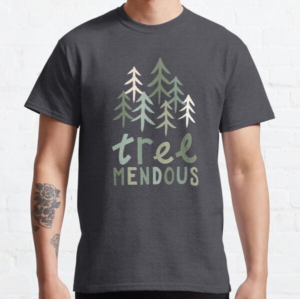 TREE-mendous Classic T-Shirt