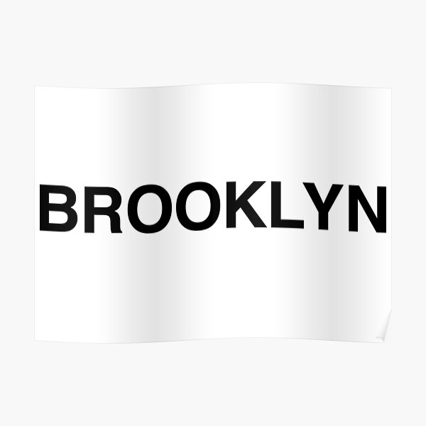 "BROOKLYN" Poster for Sale by Redbubble