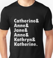 Wives of king henry viii geek funny nerd Unisex T-Shirt