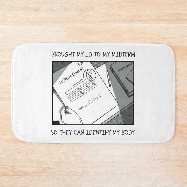 Item preview, Brought My ID To My Midterm designed and sold by Artsthetic Collection.