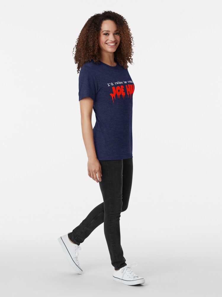 Alternate view of I'd Rather Be Reading Joe Hill Tri-blend T-Shirt